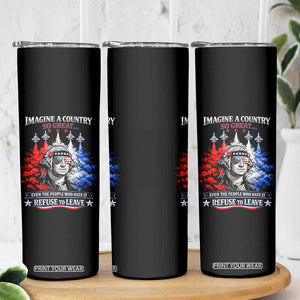 Patriotic George Washington Sunglasses and Fighter Jets Skinny Tumbler Imagine A Country So Great Pride TS02 Print Your Wear