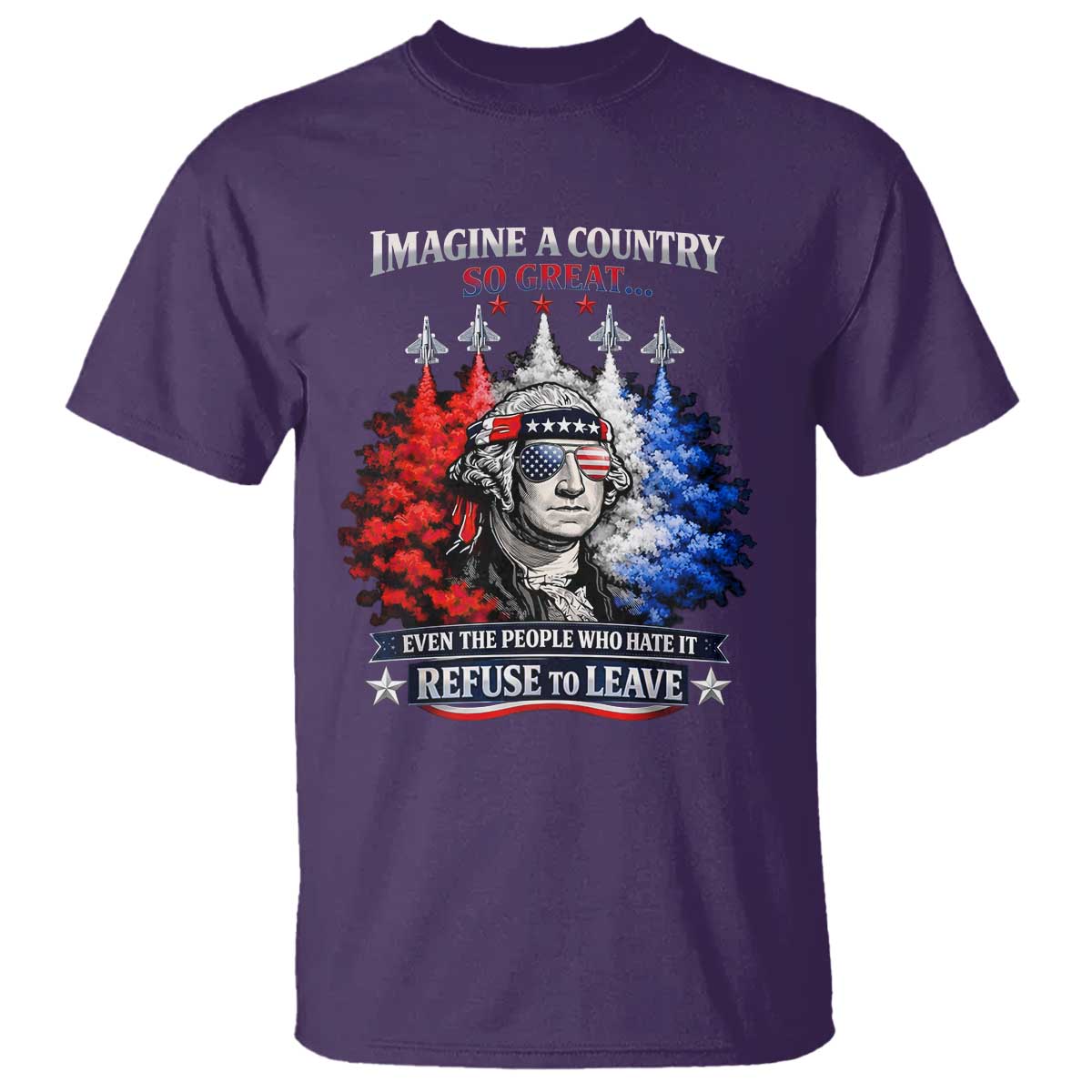 Patriotic George Washington Sunglasses and Fighter Jets T Shirt Imagine A Country So Great Pride TS02 Purple Print Your Wear