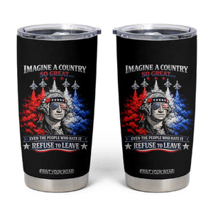 Patriotic George Washington Sunglasses and Fighter Jets Tumbler Cup Imagine A Country So Great Pride TS02 Black Print Your Wear