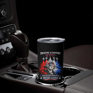 Patriotic George Washington Sunglasses and Fighter Jets Tumbler Cup Imagine A Country So Great Pride TS02 Print Your Wear