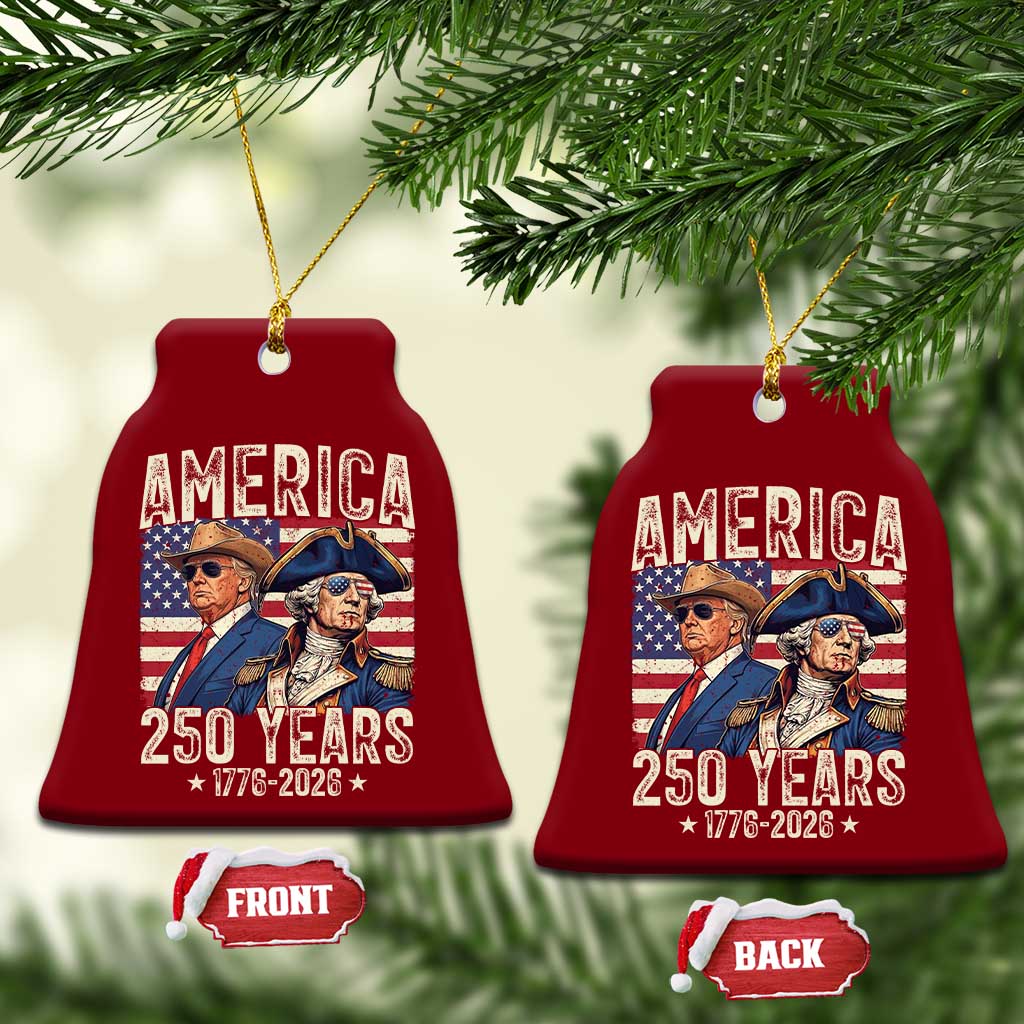 America Semiquincentennial George Washington and Trump Ceramic Ornament 250 Years 1776-2026 Patriotic Founding Fathers Legacy TS02 Print Your Wear