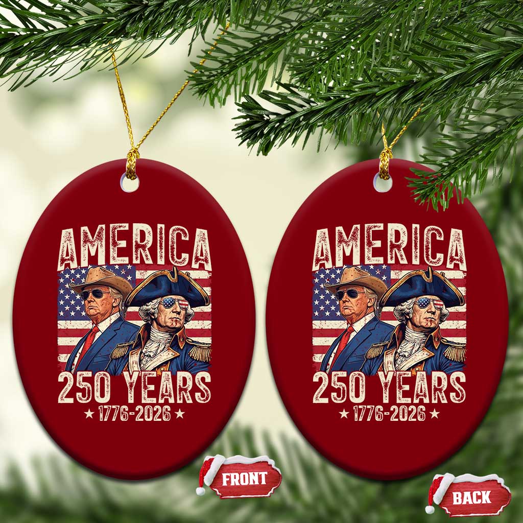 America Semiquincentennial George Washington and Trump Ceramic Ornament 250 Years 1776-2026 Patriotic Founding Fathers Legacy TS02 Print Your Wear
