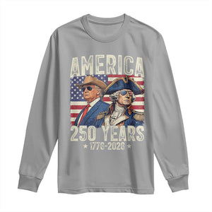 America Semiquincentennial George Washington and Trump Long Sleeve Shirt 250 Years 1776-2026 Patriotic Founding Fathers Legacy TS02 Sport Gray Print Your Wear