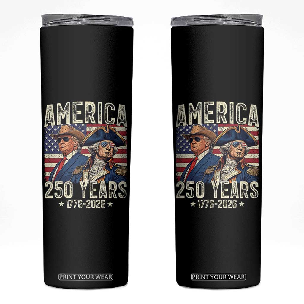 America Semiquincentennial George Washington and Trump Skinny Tumbler 250 Years 1776-2026 Patriotic Founding Fathers Legacy TS02 Black Print Your Wear