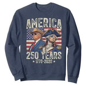 America Semiquincentennial George Washington and Trump Sweatshirt 250 Years 1776-2026 Patriotic Founding Fathers Legacy TS02 Navy Print Your Wear