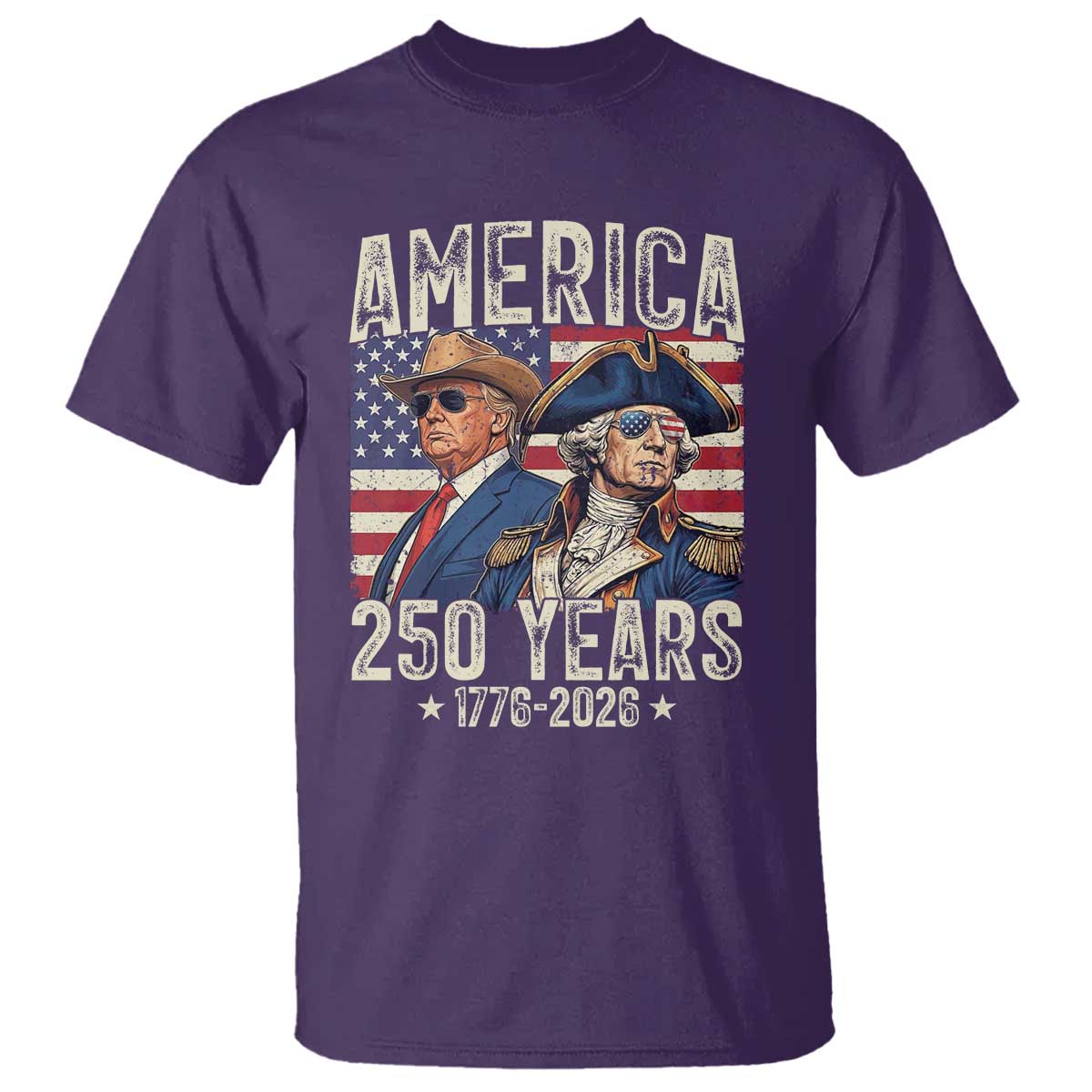 America Semiquincentennial George Washington and Trump T Shirt 250 Years 1776-2026 Patriotic Founding Fathers Legacy TS02 Purple Print Your Wear