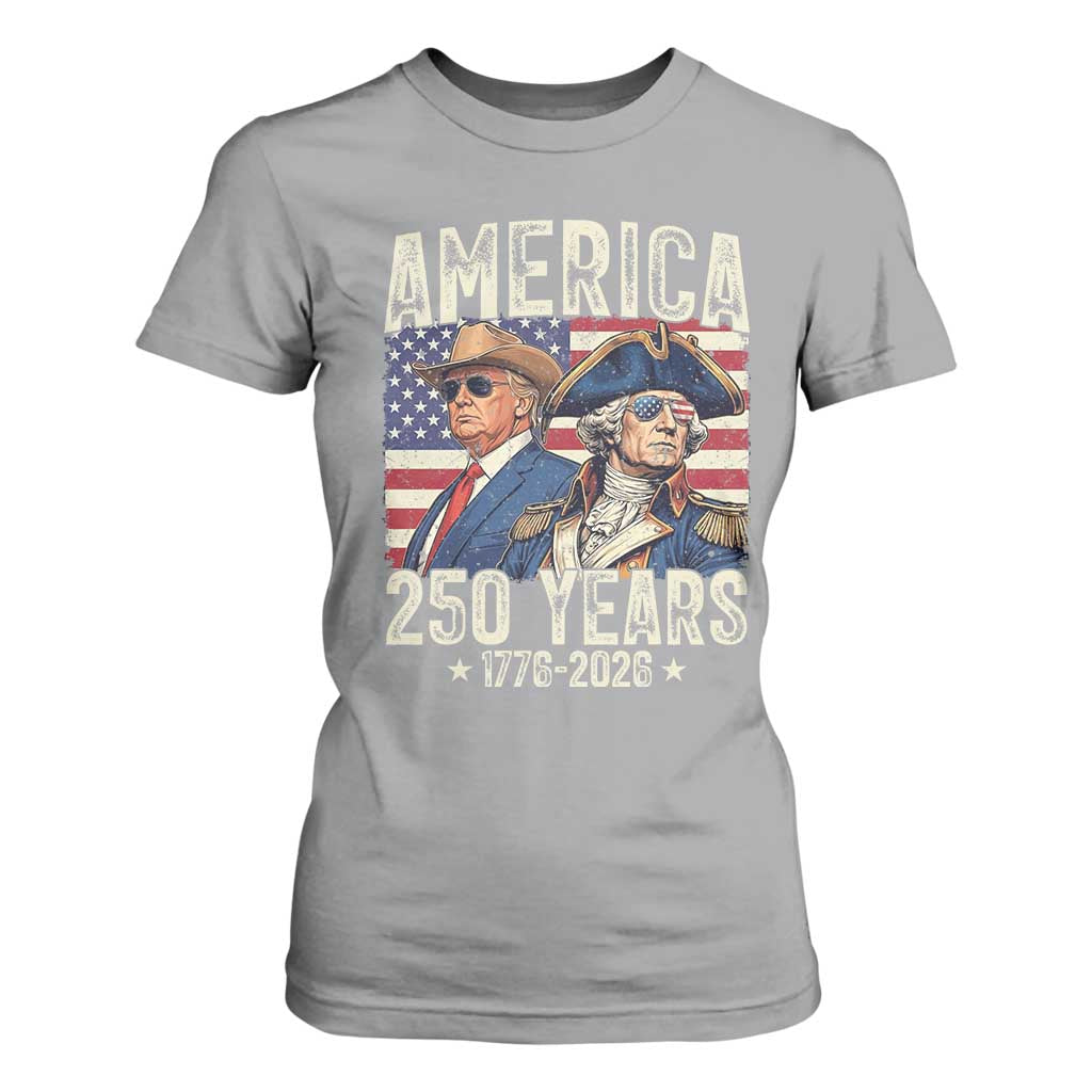 America Semiquincentennial George Washington and Trump T Shirt For Women 250 Years 1776-2026 Patriotic Founding Fathers Legacy TS02 Sport Gray Print Your Wear