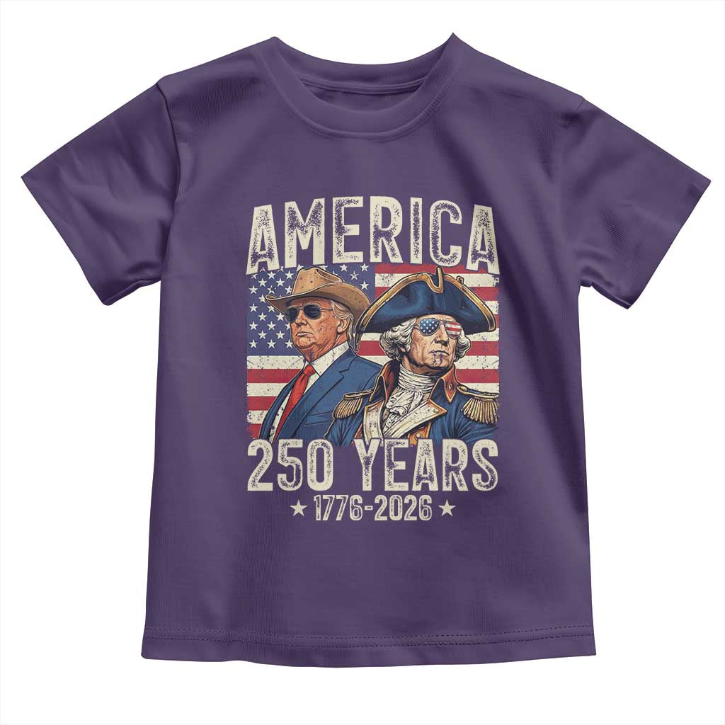 America Semiquincentennial George Washington and Trump Toddler T Shirt 250 Years 1776-2026 Patriotic Founding Fathers Legacy TS02 Purple Print Your Wear