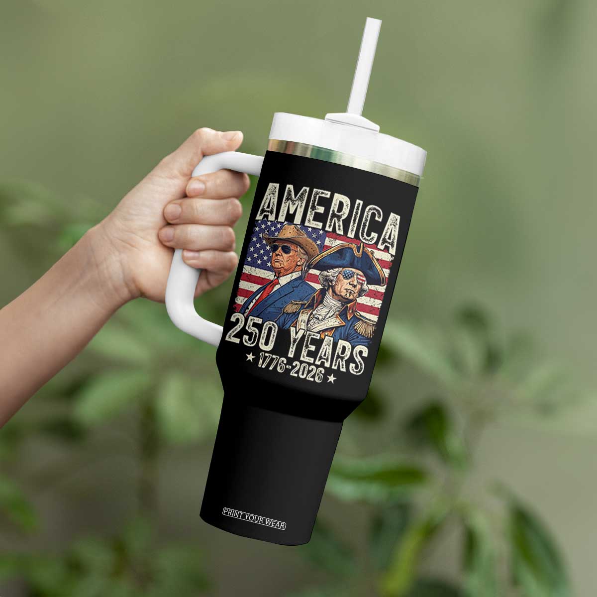 America Semiquincentennial George Washington and Trump Tumbler With Handle 250 Years 1776-2026 Patriotic Founding Fathers Legacy TS02 Print Your Wear
