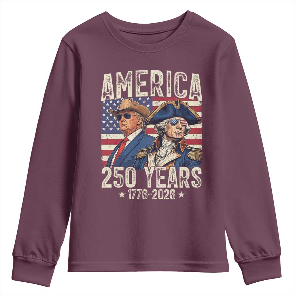 America Semiquincentennial George Washington and Trump Youth Sweatshirt 250 Years 1776-2026 Patriotic Founding Fathers Legacy TS02 Maroon Print Your Wear
