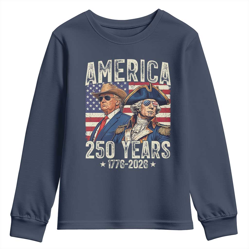 America Semiquincentennial George Washington and Trump Youth Sweatshirt 250 Years 1776-2026 Patriotic Founding Fathers Legacy TS02 Navy Print Your Wear