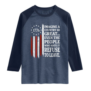 Vintage 1776 Betsy Ross Flag Imagine A Country So Great Raglan Shirt Retro Patriotic American Heritage TS02 Heather Denim Navy Print Your Wear