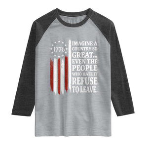 Vintage 1776 Betsy Ross Flag Imagine A Country So Great Raglan Shirt Retro Patriotic American Heritage TS02 Heather Gray Heather Charcoal Print Your Wear