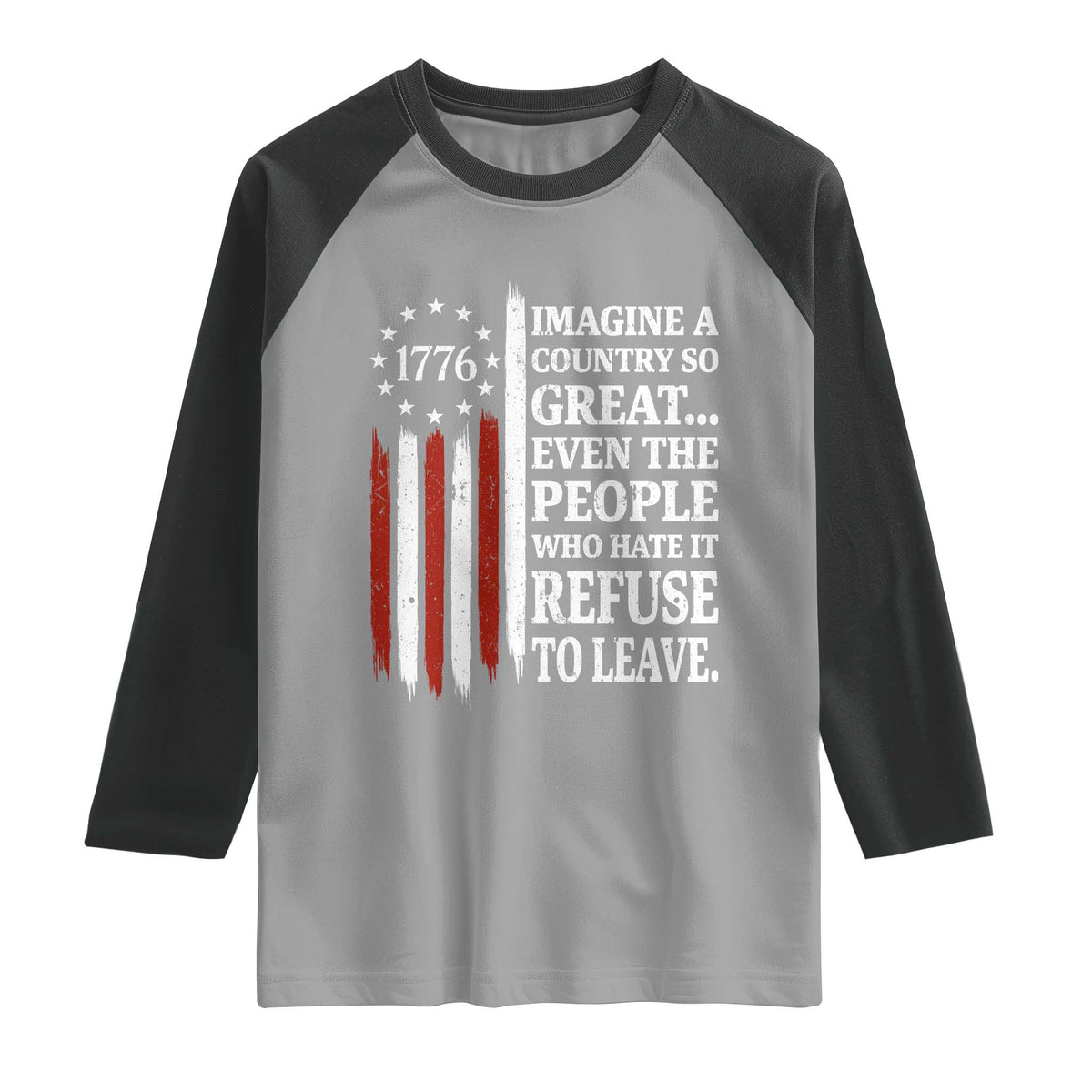 Vintage 1776 Betsy Ross Flag Imagine A Country So Great Raglan Shirt Retro Patriotic American Heritage TS02 Sport Gray Black Print Your Wear