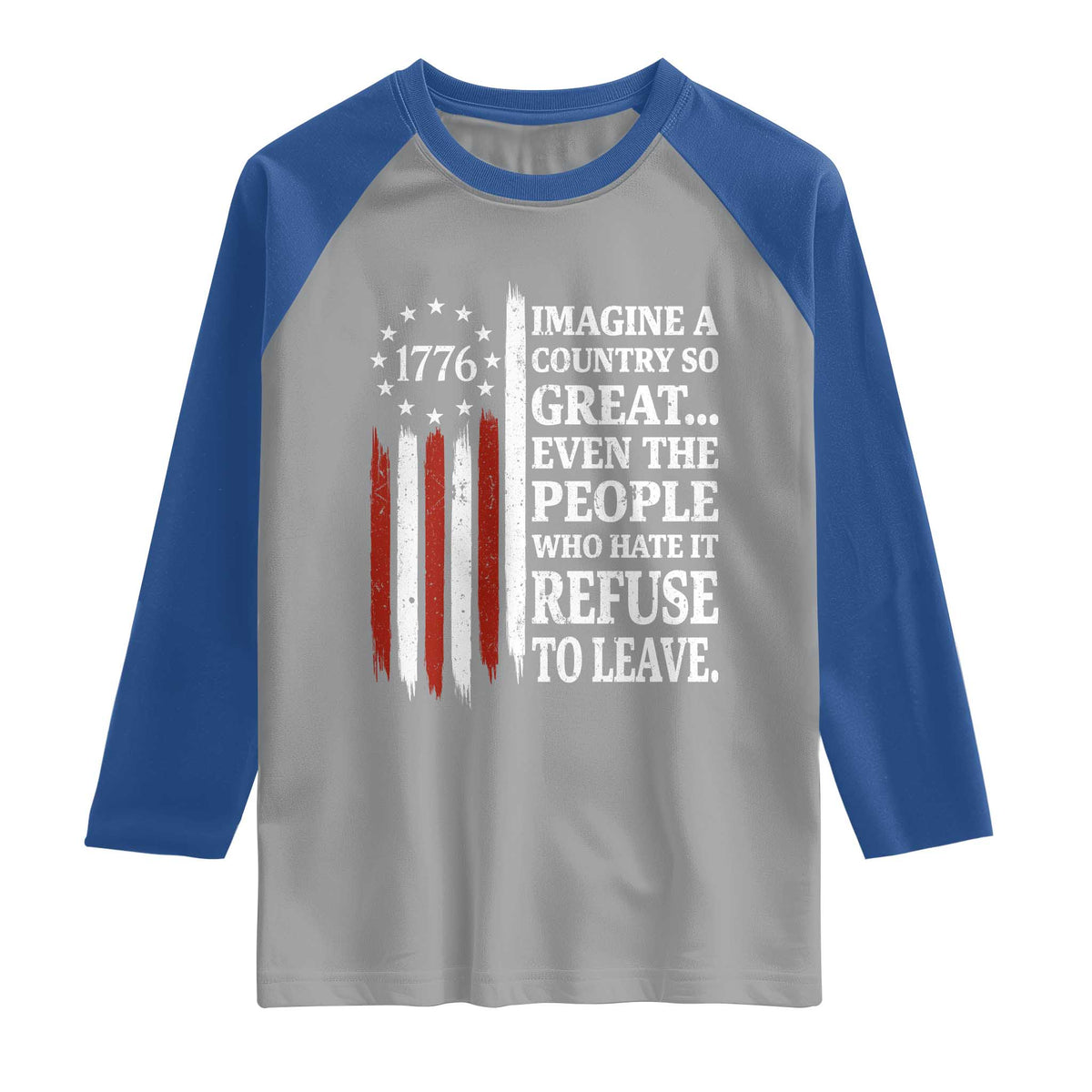Vintage 1776 Betsy Ross Flag Imagine A Country So Great Raglan Shirt Retro Patriotic American Heritage TS02 Sport Gray Royal Print Your Wear