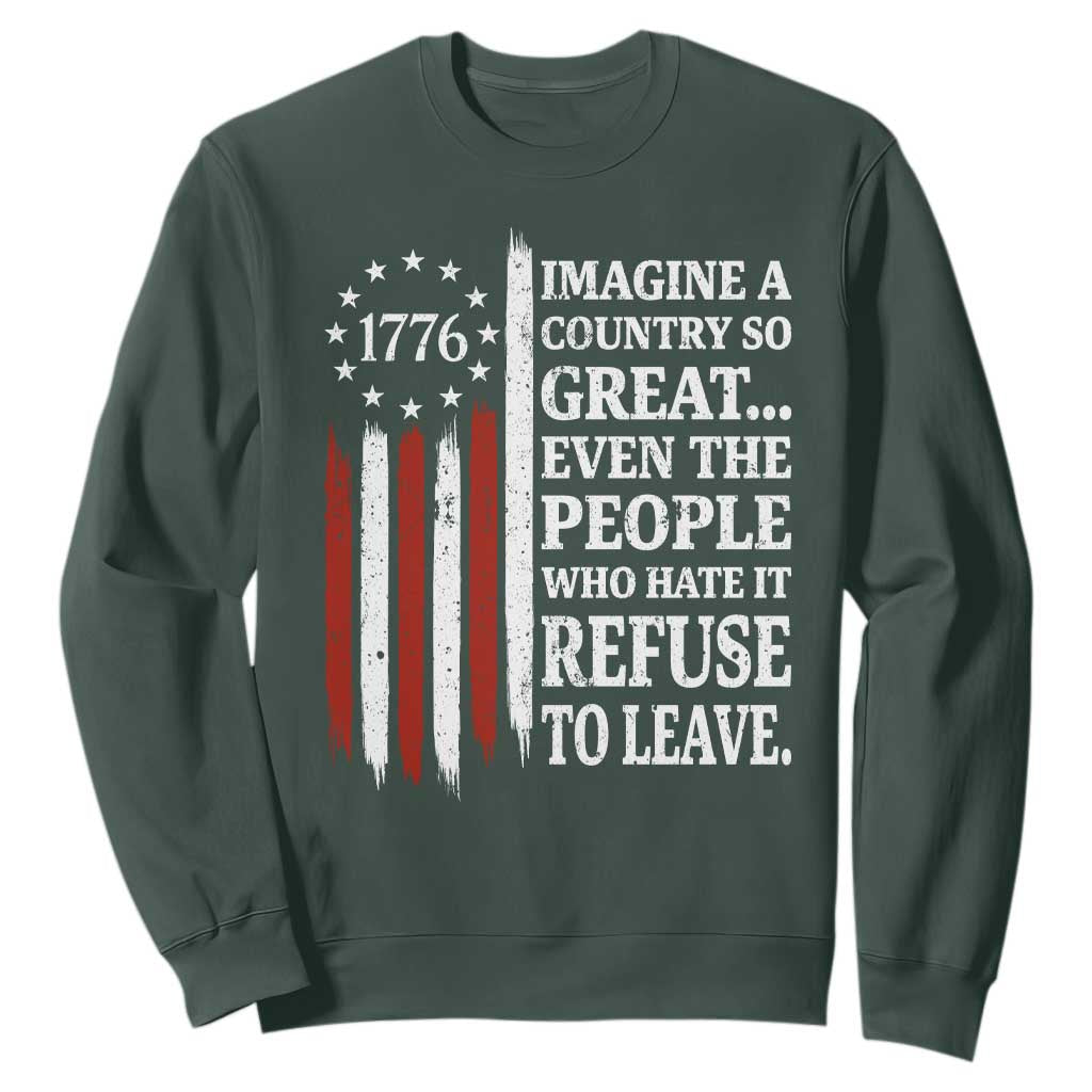 Vintage 1776 Betsy Ross Flag Imagine A Country So Great Sweatshirt Retro Patriotic American Heritage TS02 Dark Forest Green Print Your Wear