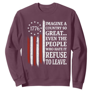 Vintage 1776 Betsy Ross Flag Imagine A Country So Great Sweatshirt Retro Patriotic American Heritage TS02 Maroon Print Your Wear