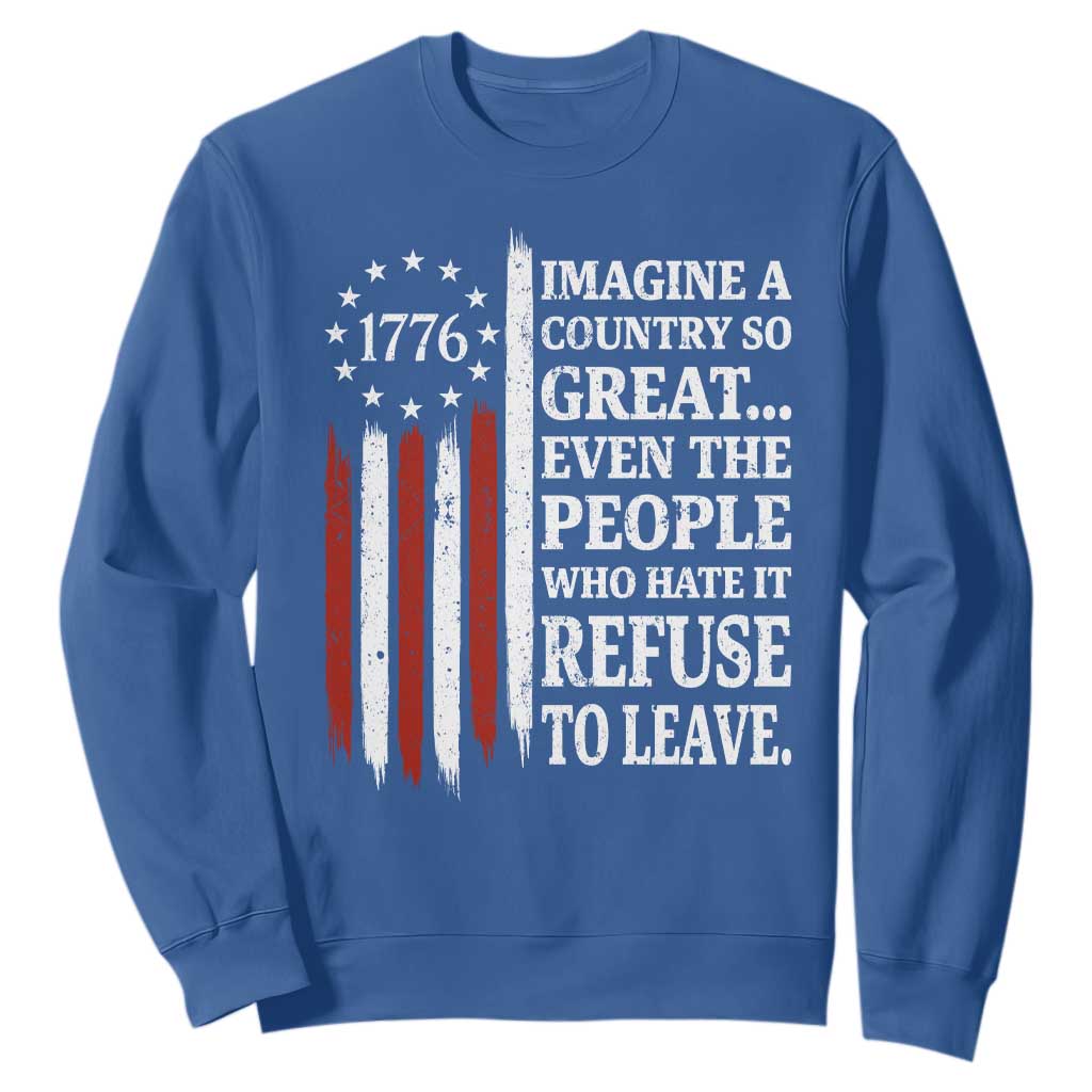 Vintage 1776 Betsy Ross Flag Imagine A Country So Great Sweatshirt Retro Patriotic American Heritage TS02 Royal Blue Print Your Wear