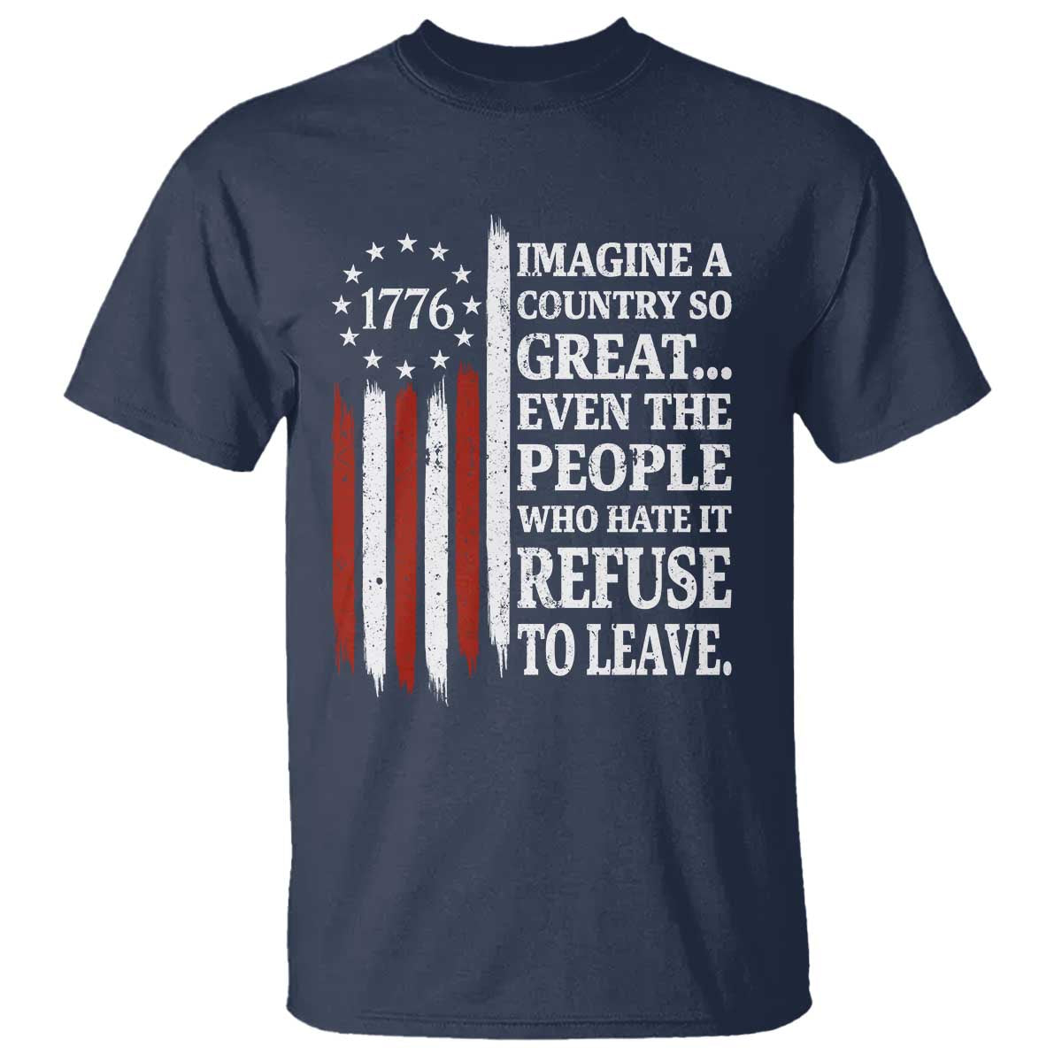 Vintage 1776 Betsy Ross Flag Imagine A Country So Great T Shirt Retro Patriotic American Heritage TS02 Navy Print Your Wear