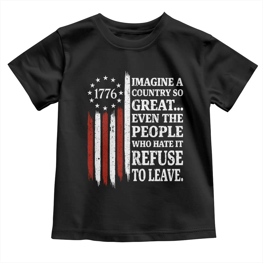 Vintage 1776 Betsy Ross Flag Imagine A Country So Great Toddler T Shirt Retro Patriotic American Heritage TS02 Black Print Your Wear