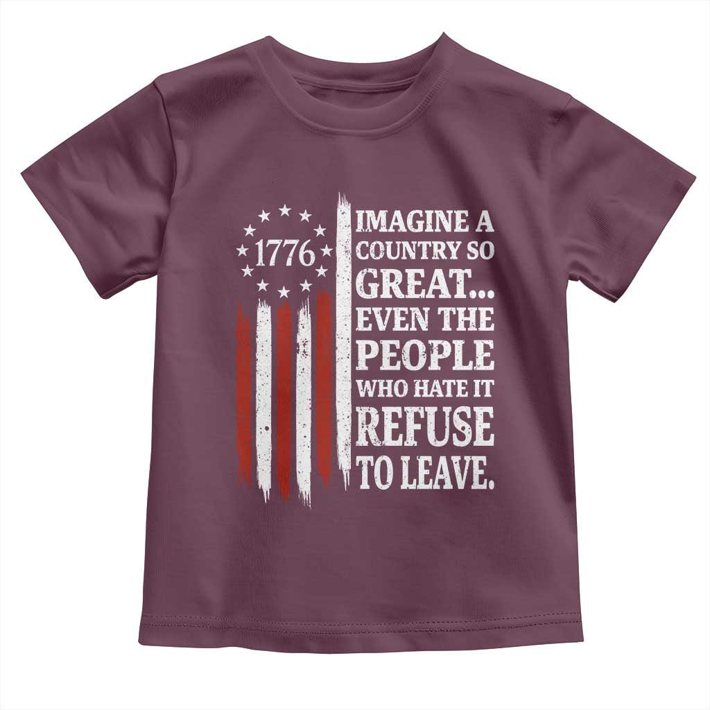 Vintage 1776 Betsy Ross Flag Imagine A Country So Great Toddler T Shirt Retro Patriotic American Heritage TS02 Maroon Print Your Wear