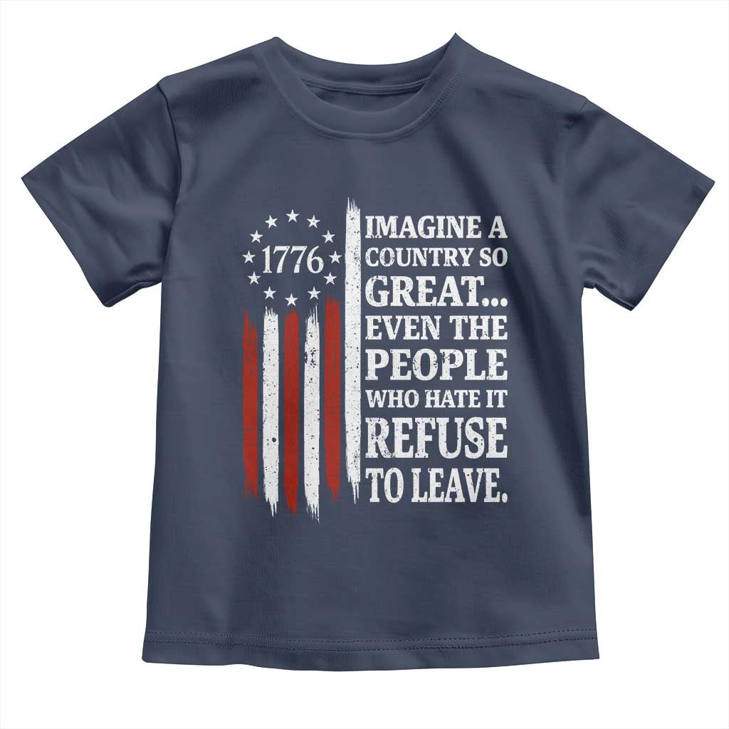 Vintage 1776 Betsy Ross Flag Imagine A Country So Great Toddler T Shirt Retro Patriotic American Heritage TS02 Navy Print Your Wear