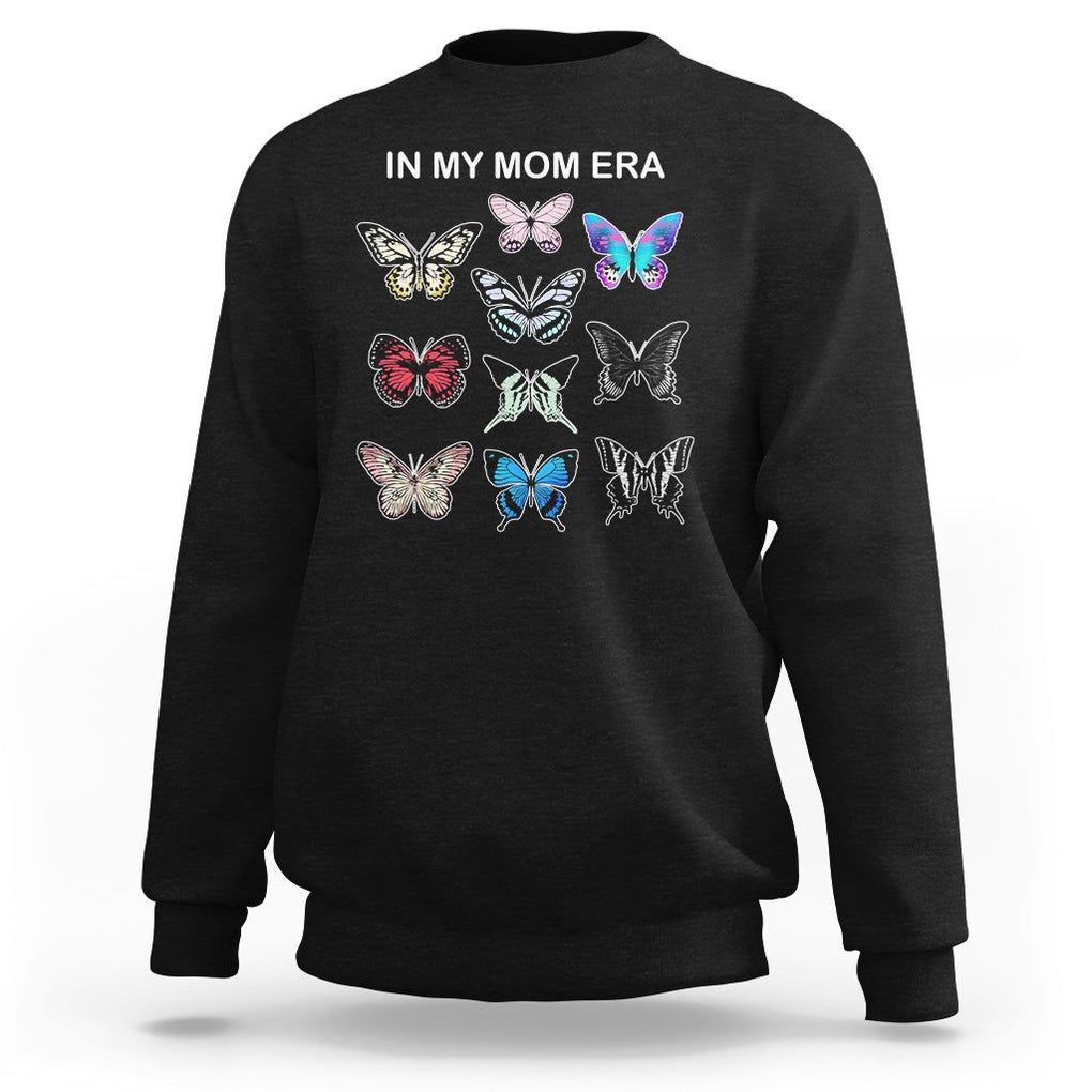 In My Mom Era Sweatshirt Retro Butterfly Mother's Day TS02 Black Printyourwear