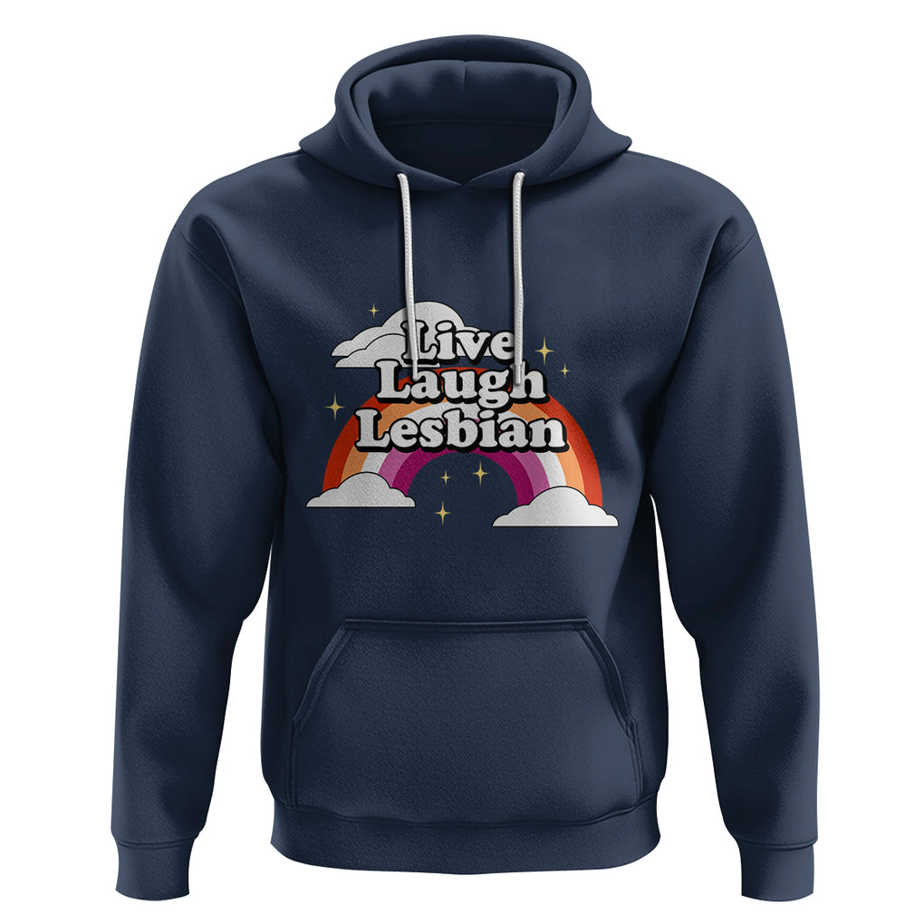 Live Laugh Lesbian Pride Hoodie LGBTQ Pride Flag Rainbow TS02 Navy Printyourwear
