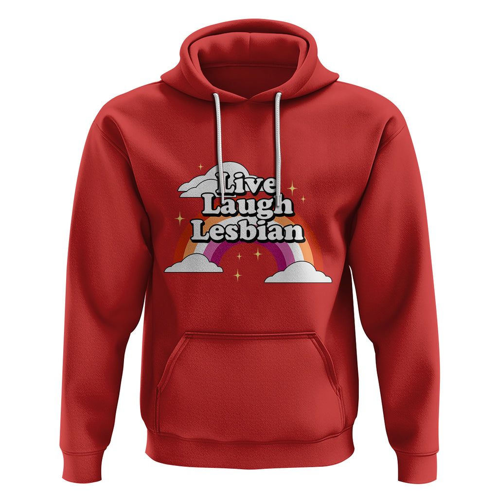 Live Laugh Lesbian Pride Hoodie LGBTQ Pride Flag Rainbow TS02 Red Printyourwear