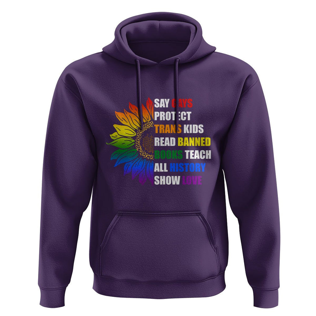 Say Gay Protect Trans Kids Read Banned Books Teach History Hoodie Rainbow Sunflower TS02 Purple Print Your Wear