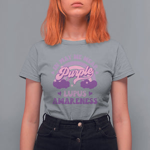 Lupus Awareness T Shirt For Women In May We Wear Purple Lupus Awareness Purple Ribbon Awareness TS02 Sport Gray Printyourwear