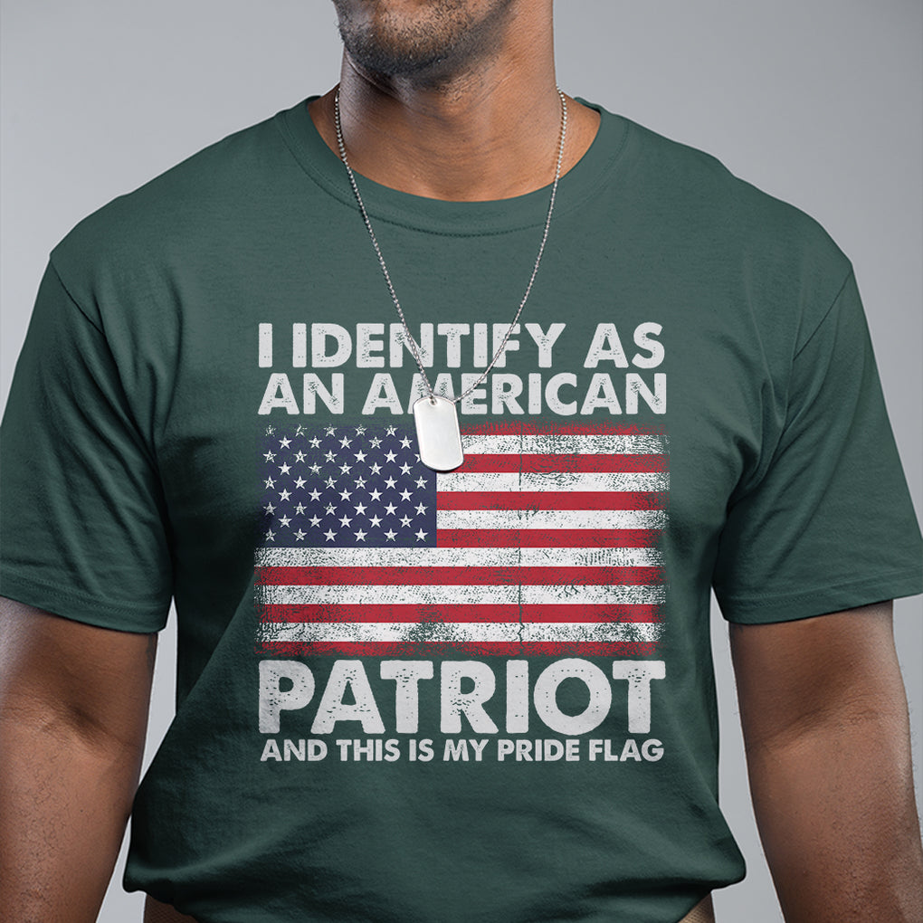 I Identify As An American Patriot This Is My Pride Flag T Shirt TS02 Printyourwear