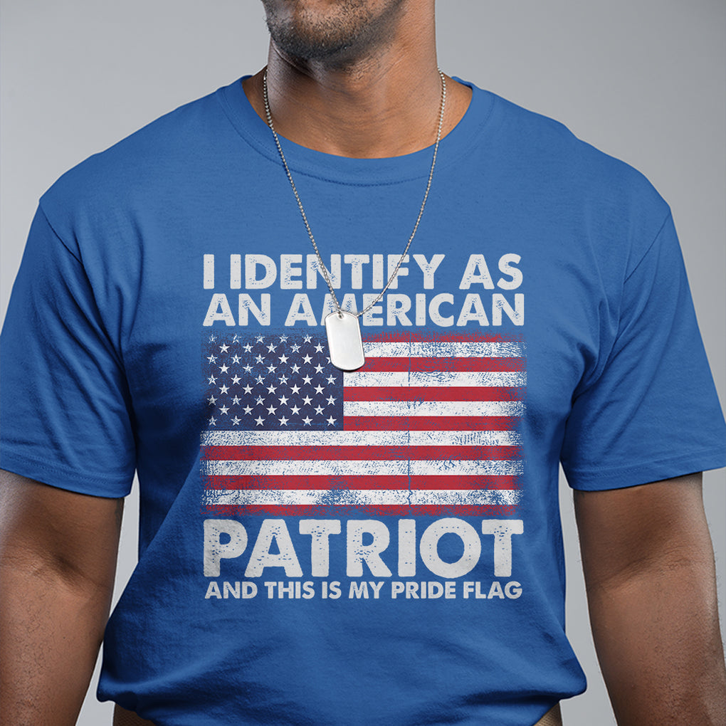 I Identify As An American Patriot This Is My Pride Flag T Shirt TS02 Printyourwear