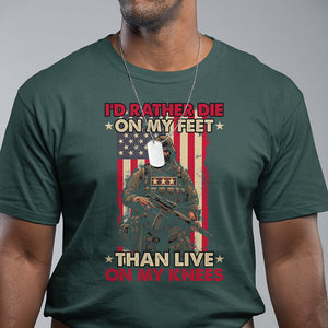 Veteran T Shirt I'd Rather Die On My Feet Than Live On My Knees US Flag Grumpy Old Soldier TS02 Printyourwear