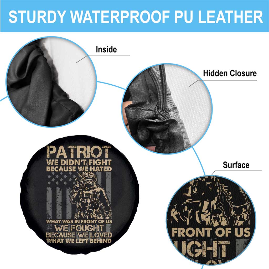 Veteran Spare Tire Cover We Fought Because We Love What We Left Behind American Flag Soldier TS02 Print Your Wear