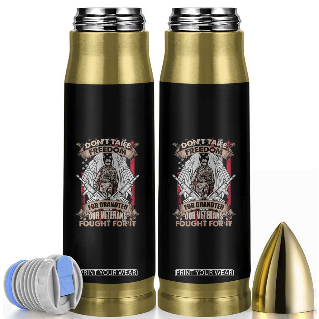 American Veteran Bullet Tumbler Don't Take Freedom For Granted They Fought For It US Flag Memorial Soldier TS02 Black Print Your Wear