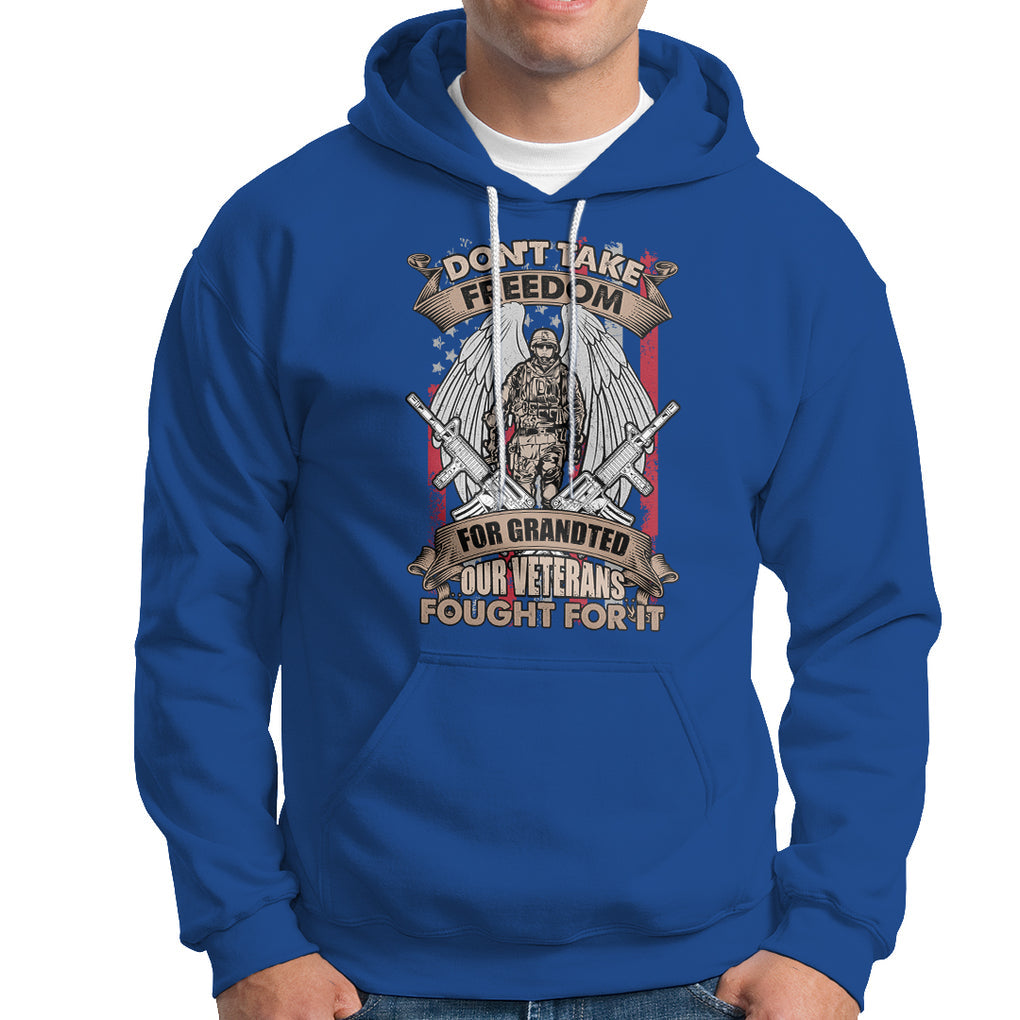 Veteran Hoodie Don't Take Freedom For Granted They Fought For It US Flag Memorial Soldier TS02 Printyourwear