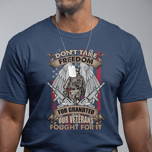 Veteran T Shirt Don't Take Freedom For Granted They Fought For It US Flag Memorial Soldier TS02 Printyourwear