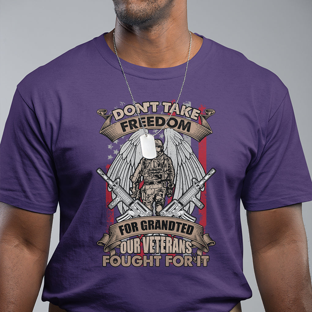 Veteran T Shirt Don't Take Freedom For Granted They Fought For It US Flag Memorial Soldier TS02 Printyourwear