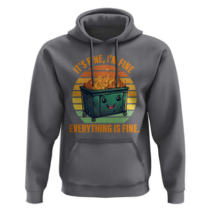 Dumpster Fire Hoodie It's Fine I'm Fine Everything Is Fine Retro Vintage TS02 Charcoal Print Your Wear