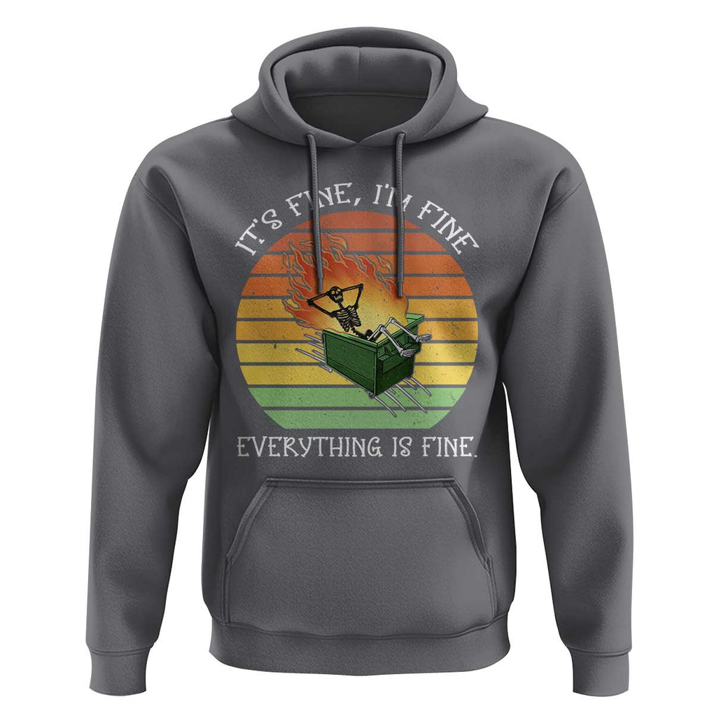 Dumpster Fire Skeleton Hoodie It's Fine I'm Fine Everything Is Fine TS02 Charcoal Print Your Wear