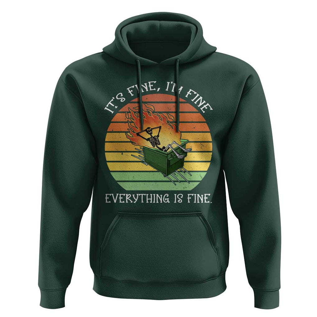 Dumpster Fire Skeleton Hoodie It's Fine I'm Fine Everything Is Fine TS02 Dark Forest Green Print Your Wear