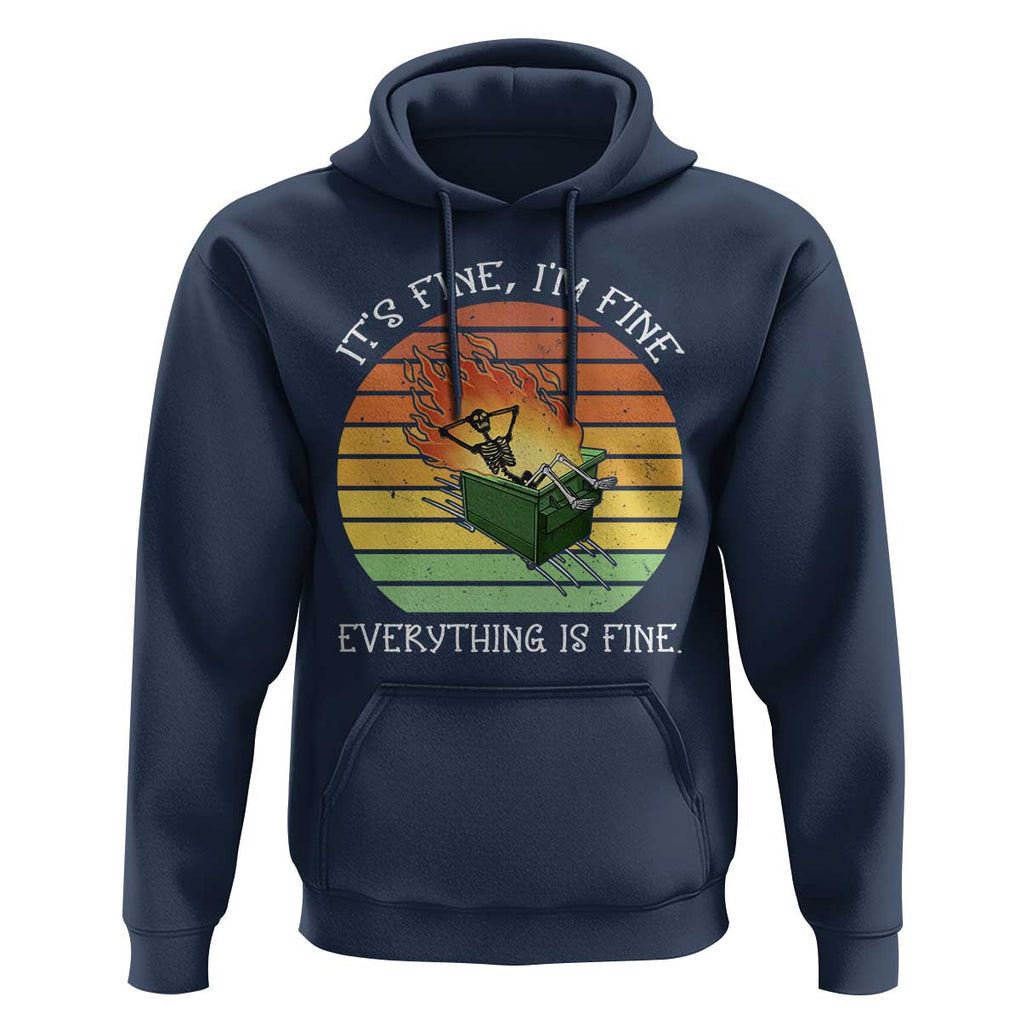 Dumpster Fire Skeleton Hoodie It's Fine I'm Fine Everything Is Fine TS02 Navy Print Your Wear