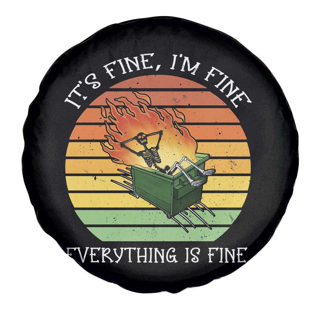 Dumpster Fire Skeleton Spare Tire Cover It's Fine I'm Fine Everything Is Fine TS02 Print Your Wear