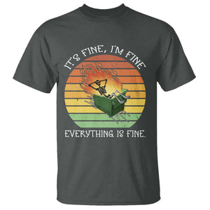 Dumpster Fire Skeleton T Shirt It's Fine I'm Fine Everything Is Fine TS02 Dark Heather Print Your Wear