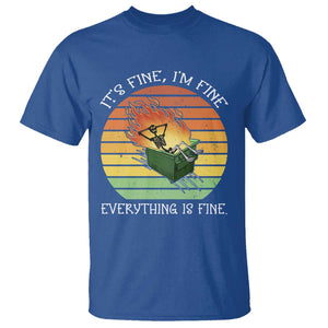 Dumpster Fire Skeleton T Shirt It's Fine I'm Fine Everything Is Fine TS02 Royal Blue Print Your Wear