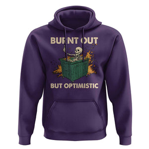 Funny Dumpster Fire Skeleton Hoodie Burn Out But Optimistic TS02 Purple Print Your Wear