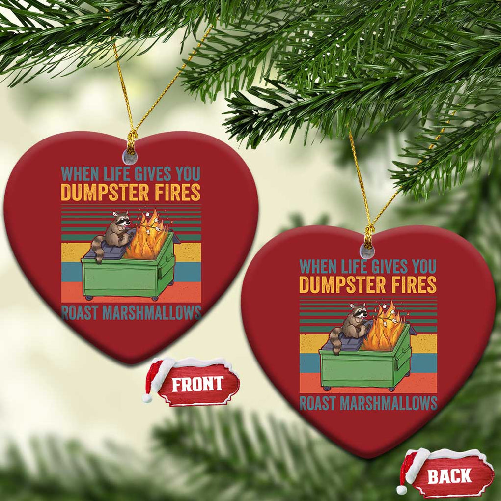 Funny Dumpster Fire Raccoon Christmas Ornament When Life Gives You Dumpster Fires Roast Marshmallows Retro Vintage TS02 Heart Red Print Your Wear