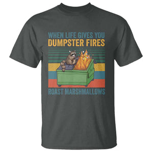 Funny Dumpster Fire Raccoon T Shirt When Life Gives You Dumpster Fires Roast Marshmallows Retro Vintage TS02 Dark Heather Print Your Wear