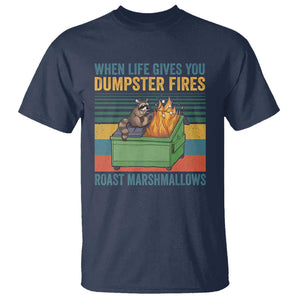 Funny Dumpster Fire Raccoon T Shirt When Life Gives You Dumpster Fires Roast Marshmallows Retro Vintage TS02 Navy Print Your Wear